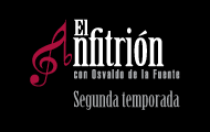 El Anfitri&oacute;n. Con Osvaldo de la Fuente. Segunda temporada